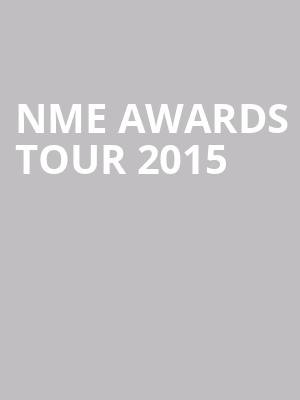 NME Awards Tour 2015 at Leadmill